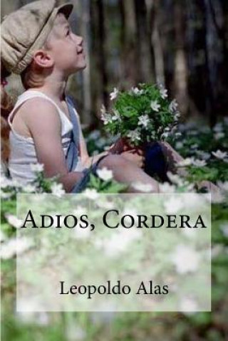 Livro Adios, Cordera Leopoldo Alas