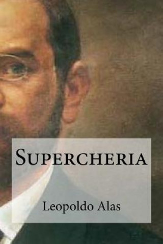 Knjiga Supercheria Leopoldo Alas