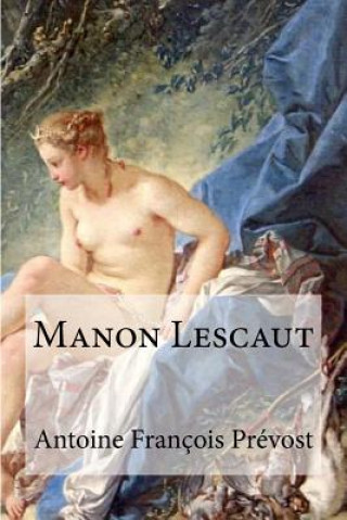 Carte Manon Lescaut Antoine Francois Prevost