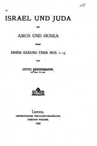 Книга Israel und Juda bei Amos und Hosea Otto Seesemann