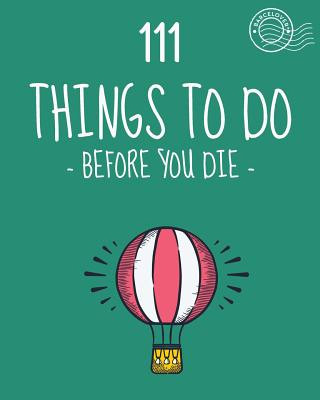 Livre 111 Things to do before you die. Bucket list. List of ideas to do. Barcelover: Barcelover Barcelover