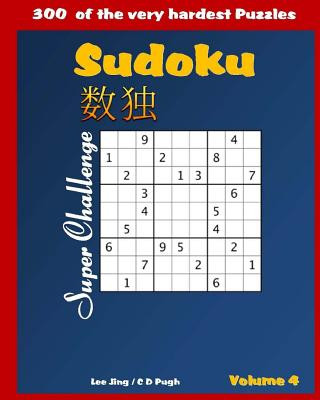 Kniha SUDOKU Super Challenge Very Hard Puzzle Book Lee Jing