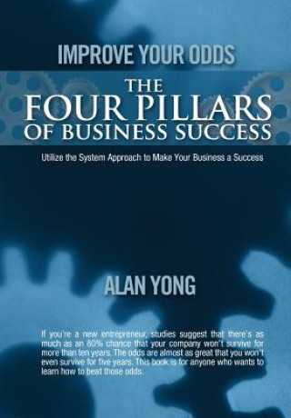 Książka Improve Your Odds - The Four Pillars of Business Success Alan Yong