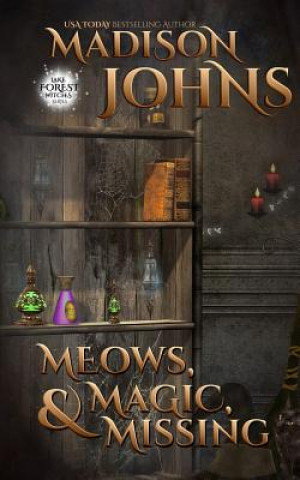 Buch Meows, Magic, & Missing Madison Johns