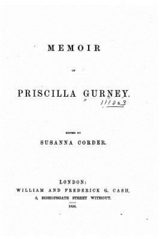 Kniha Memoir of Priscilla Gurney Susanna Corder