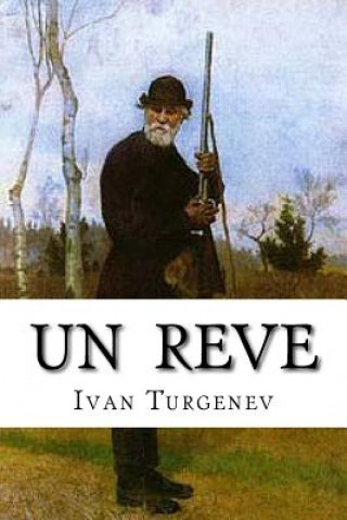 Knjiga Un Reve Ivan Sergeyevich Turgenev