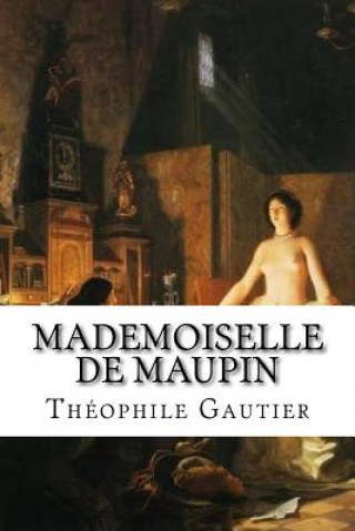 Kniha Mademoiselle de Maupin Theophile Gautier