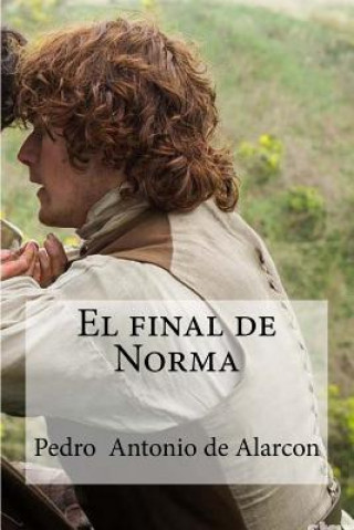 Book El final de Norma Pedro De Alarcon