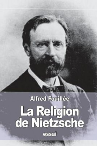 Książka La Religion de Nietzsche Alfred Fouillee