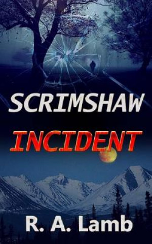 Könyv Scrimshaw Incident MR R a Lamb