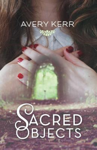 Book Sacred Objects Avery Kerr