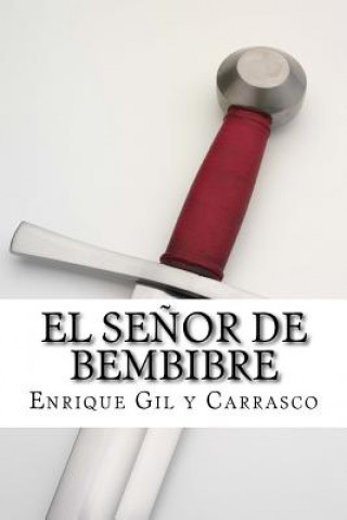 Carte El Senor de Bembibre Enrique Gil Y Carrasco