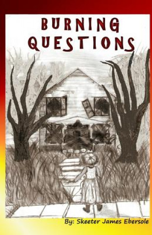 Carte Burning Questions Skeeter James Ebersole