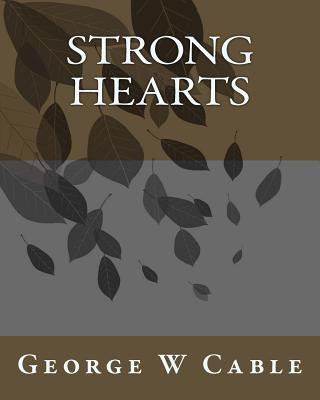 Carte Strong Hearts MR George W Cable