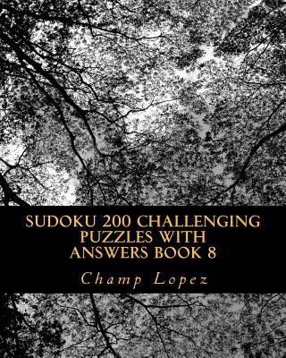 Βιβλίο SUDOKU 200 Challenging Puzzles with Answers Book 8 Champ Lopez