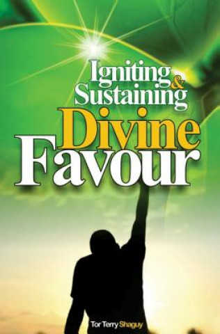 Carte Igniting And Sustaining Divine Favour Dr Tor Terry Shaguy