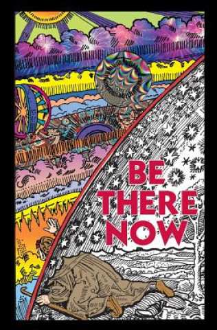 Kniha Be There Now: Sequel to The Self-Empowerment Trilogy Tolly Burkan