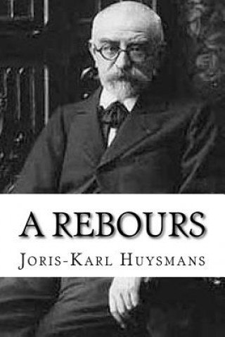Книга A Rebours Joris Karl Huysmans