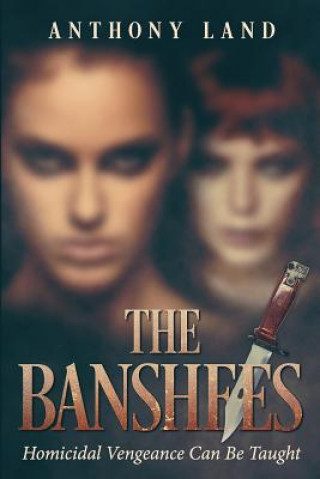 Knjiga The Banshees Anthony Land