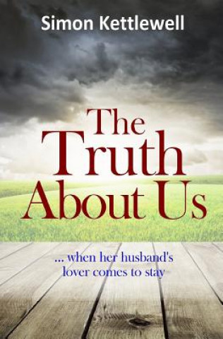 Kniha The Truth About Us MR Simon Kettlewell