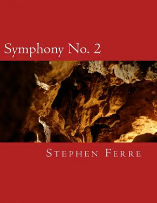 Knjiga Symphony No. 2 Stephen Ferre