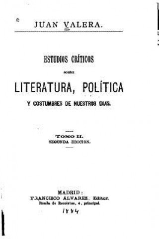 Carte Estudios críticos sobre literatura, política y costumbres de nuestros dias - Tomo II Juan Valera