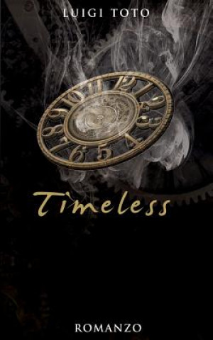 Libro Timeless Luigi Toto