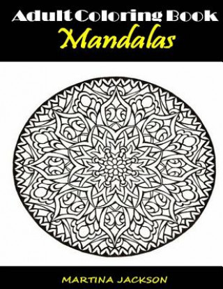 Book Adult Coloring Book Mandalas Martina Jackson