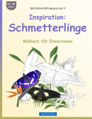 Könyv BROCKHAUSEN Malbuch Bd. 5 - Inspiration: Schmetterlinge: Malbuch für Erwachsene Dortje Golldack