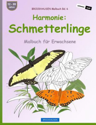 Kniha BROCKHAUSEN Malbuch Bd. 6 - Harmonie: Schmetterlinge: Malbuch für Erwachsene Dortje Golldack