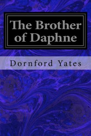 Kniha The Brother of Daphne Dornford Yates