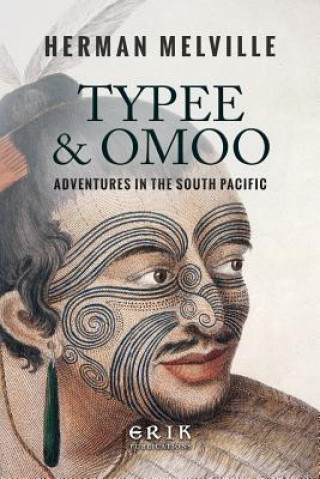 Carte Typee & Omoo: Adventures In the South Pacific Herman Melville