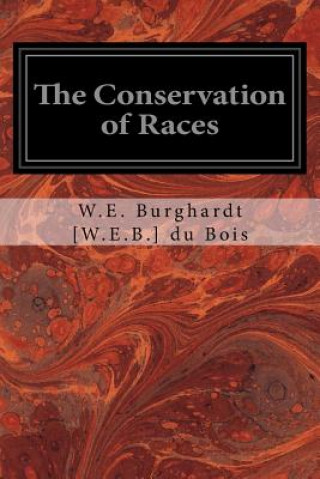 Kniha The Conservation of Races W E Burghardt