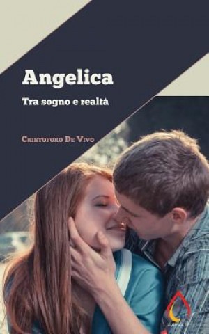 Książka Angelica: Tra sogno e realt? Cristoforo De Vivo