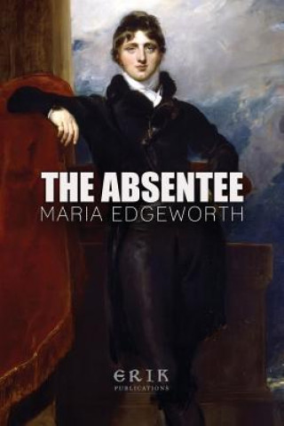 Kniha The Absentee Maria Edgeworth