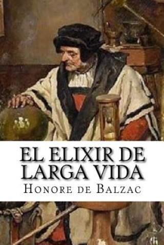 Kniha El elixir de larga vida Honore De Balzac