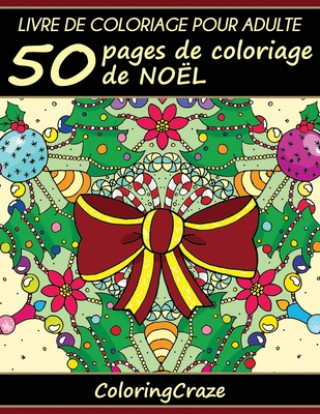 Buch Livre de coloriage pour adulte Coloringcraze