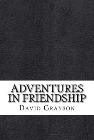 Книга Adventures in Friendship David Grayson