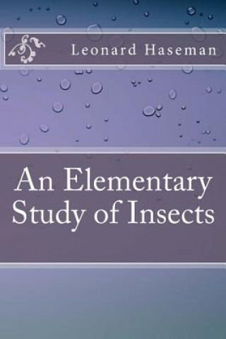 Carte An Elementary Study of Insects Leonard Haseman