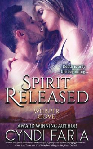 Knjiga Spirit Released Cyndi Faria