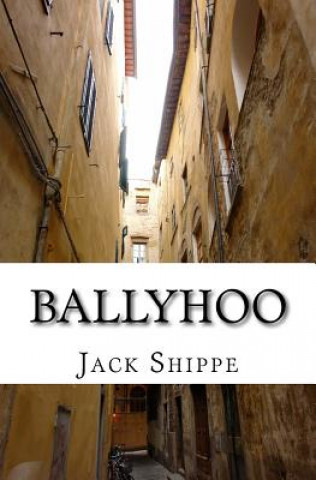 Kniha Ballyhoo Jack Shippe