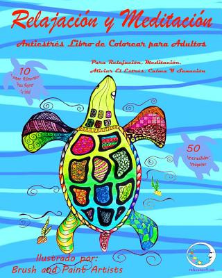 Carte ANTIESTRES Libro De Colorear Para Adultos: Relajación Y Meditación - Para Relajación, Meditación, Curación Y Calmar El Stress Relaxation4 Me