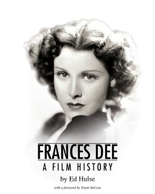 Carte Frances Dee: A Film History Ed Hulse