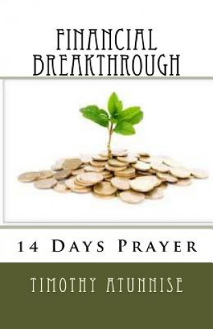 Kniha 14 Days Prayer for Financial Breakthrough Timothy Atunnise