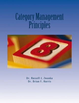 Könyv Category Management Principles Dr Russell J Zwanka