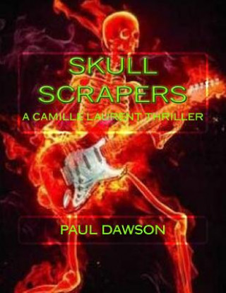 Książka Skull Scrapers: A Camille Laurent Thriller Paul Dawson