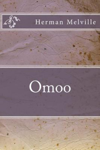 Knjiga Omoo Herman Melville