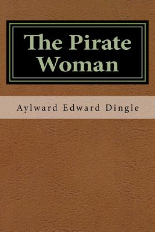 Książka The Pirate Woman Aylward Edward Dingle