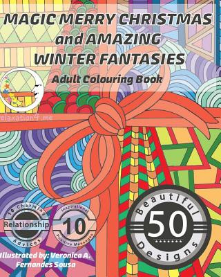 Könyv MAGIC Merry Christmas and Amazing Winter Fantasies: Adult Colouring Book Relaxation4 Me