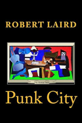 Βιβλίο Punk City Robert Laird